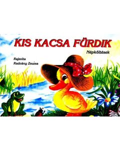 Kis kacsa fürdik - népköltések