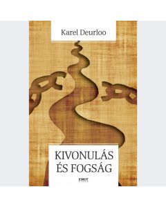 Kivonulás és fogság