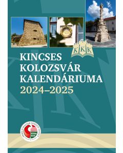 Kincses Kolozsvár Kalendáriuma 2024-2025