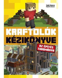 Kraftolók kézikönyve - Az építés tudománya