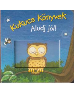 Kukucs könyvek - Aludj jól!