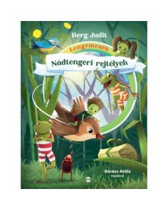 Lengemesék - Nádtengeri rejtélyek