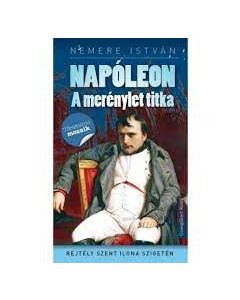 Napóleon - A merénylet titka