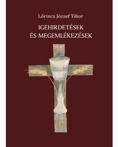Igehirdetések és megemlékezések