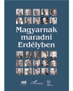 Magyarnak maradni Erdélyben