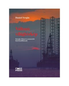 Változó világtérkép - Energia, klíma és a nemzetek közti konfliktusok