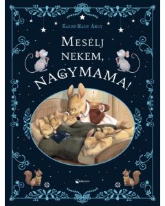 Mesélj nekem, nagymama!