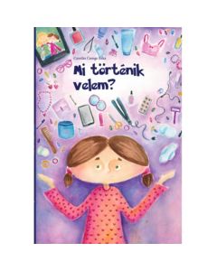 Mi történik velem?