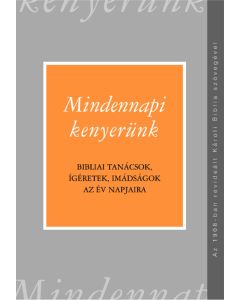 Mindennapi kenyerünk - Károli forditás