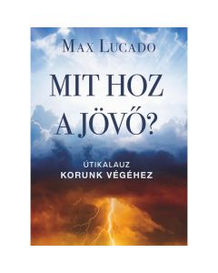 Mit hoz a jövő?