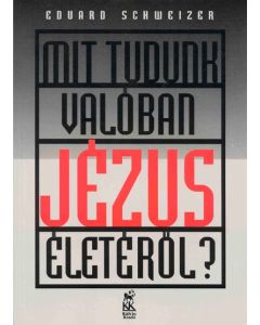 Mit tudunk valóban Jézus életéről?
