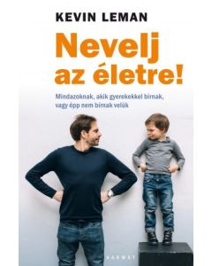 Nevelj az életre!