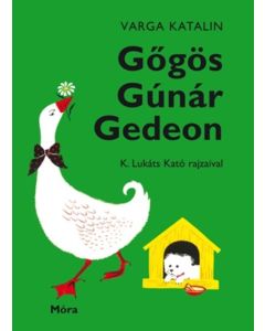 Gőgös Gúnár Gedeon