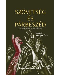 Szövetség és párbeszéd 4. Numeri: A pusztai évek
