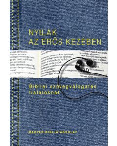 Nyilak az erős kezében