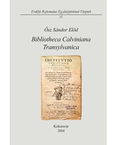 Bibliotheca Calviniana Transylvanica