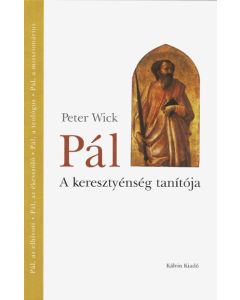 Pál. A keresztyénség tanítója