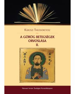 A görög betegségek orvoslása II.