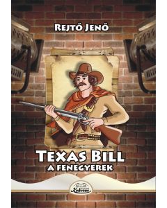 Texas Bill, a fenegyerek