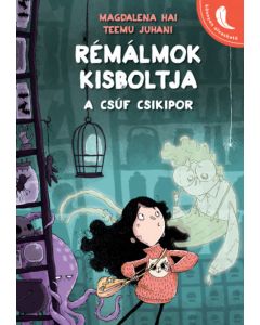 Rémálmok kisboltja - A csúf csikipor