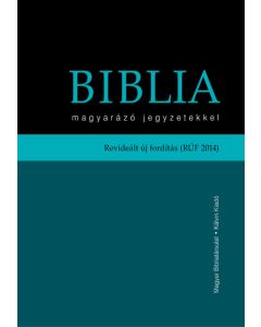 Biblia magyarázó jegyzetekkel (RÚF 2014)