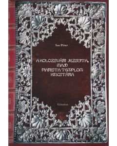 A kolozsvári jezsuita, majd piarista templom kincstára