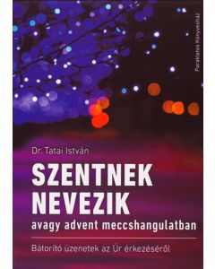 Szentnek nevezik avagy advent meccshangulatban