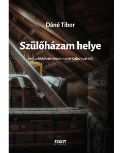 Szülőházam helye
