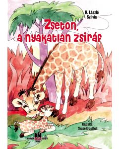 Zseton, a nyakatlan zsiráf
