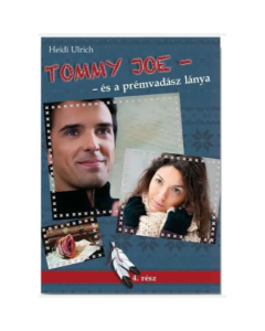 Tommy Joe  - és a prémvadász lánya 