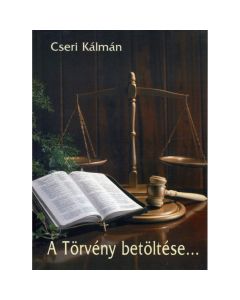 A törvény betöltése – A tízparancsolat magyarázata