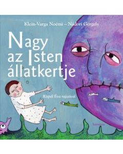 Nagy az Isten állatkertje