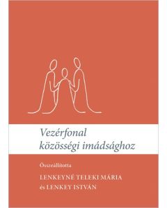 Vezérfonal közösségi imádsághoz