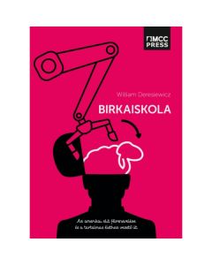 Birkaiskola – Az amerikai elit félrenevelése és a tartalmas élethez vezető út