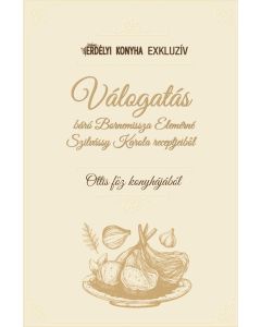Válogatás báró Bornemissza Elemérné Szilvássy Karola receptjeiből