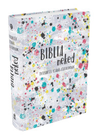 Biblia neked. Interaktív kiadás fiataloknak (RÚF 2014)