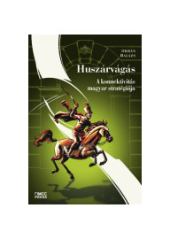 Huszárvágás – A konnektivitás magyar stratégiája