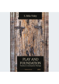 Play and foundation. Theodicy in Contemporary Theology