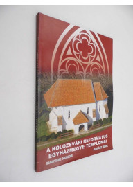 A Kolozsvári Református Egyházmegye templomai