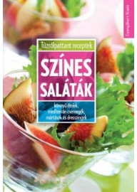 Színes saláták (Tűzrőlpattant receptek)