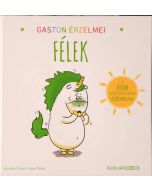 Gaston érzelmei - Félek