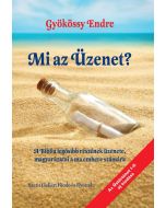Mi az üzenet?