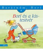 Bori és a kistestvér - Barátnőm, Bori 3.
