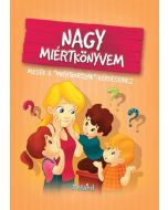 Nagy miértkönyvem - Mesék a "miértkorszak" kérdéseihez