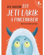 Egy Jeti lakik a pincénkben