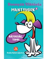 Mantyusok - Bátorság, Tomi!