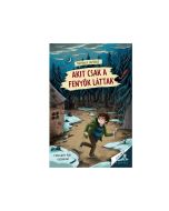 Akit csak a fenyők láttak