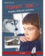 Tommy Joe - Szürke Sólyom testvére