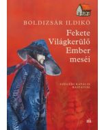Fekete Világkerülő Ember meséi