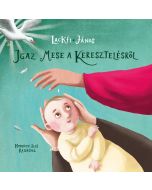 Igaz mese a keresztelésről